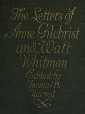 cover image of The Letters of Anne Gilchrist and Walt Whitman